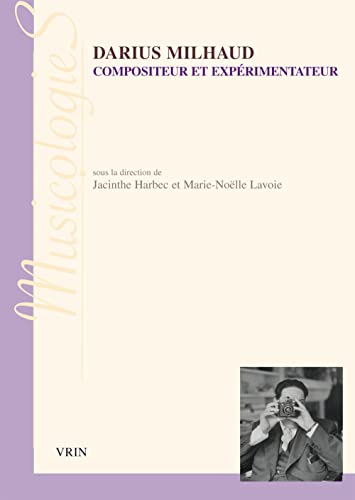 Stock image for Darius milhaud - compositeur et experimentateur for sale by Livre et Partition en Stock