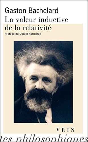 9782711625574: La valeur inductive de la relativit (Bibliotheque Des Textes Philosophiques)