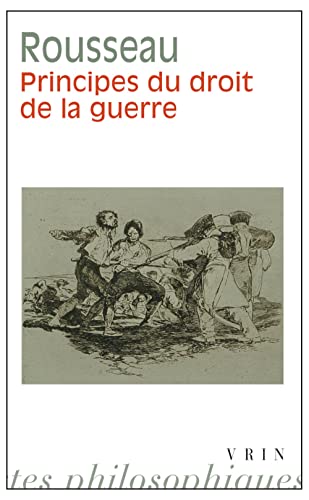 9782711625598: Principes du droit de la guerre (Bibliotheque Des Textes Philosophiques)