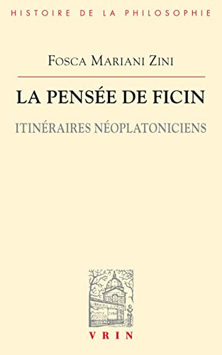 Stock image for Pensee de Ficin itineraires neoplatoniciens for sale by Librairie La Canopee. Inc.