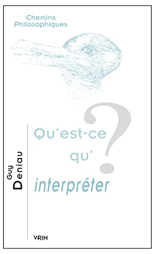 Beispielbild fr Qu'est-ce-qu'interprter? zum Verkauf von Ammareal