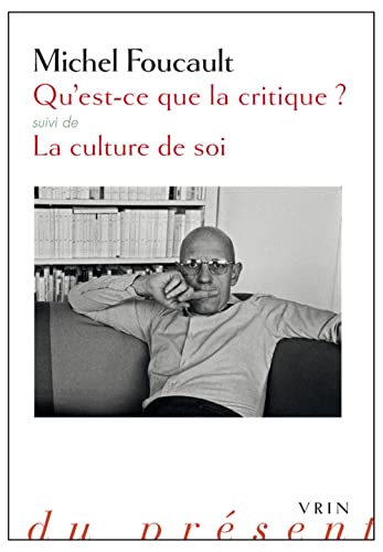 9782711626243: Qu'est-ce que la critique ? suivi de La culture de soi: Suivie de la Culture de Soi (Simitthus)