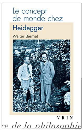 Beispielbild fr Le Concept de Monde Chez Heidegger (Bibliotheque D'Histoire de La Philosophie - Poche) (French Edition) zum Verkauf von Gallix