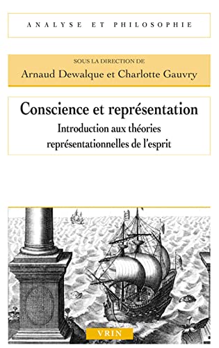 9782711626786: Conscience et reprsentation: Introduction aux thories reprsentationnelles de l'esprit (Analyse Et Philosophie)