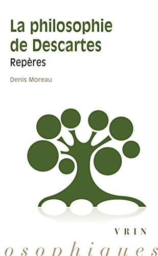 Beispielbild fr La philosophie de Descartes: Repres (Reperes Philosophiques) (French Edition) zum Verkauf von Gallix