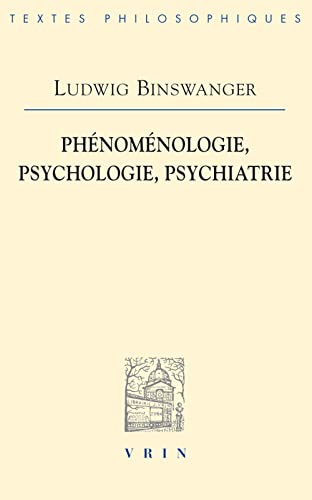 Beispielbild fr Phenomenologie, Psychologie, Psychiatrie (Bibliotheque Des Textes Philosophiques) (French Edition) zum Verkauf von Gallix
