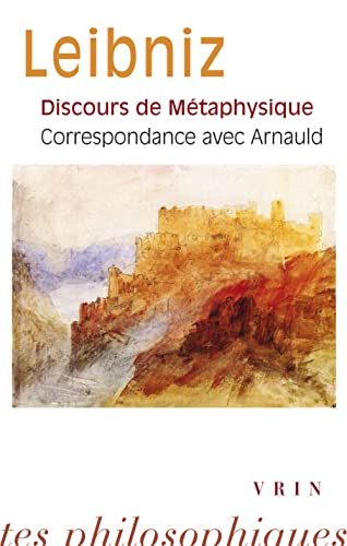 9782711627172: Discours de mtaphysique ; Correspondance avec Arnauld (Bibliotheque des Textes Philosophiques - Poche)