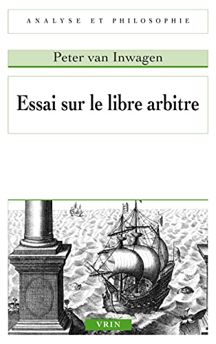 9782711627608: Essai Sur Le Libre Arbitre (Analyse Et Philosophie) (French Edition)