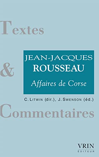 9782711628254: Jean-Jacques Rousseau: Affaires de Corse (Textes Et Commentaires)