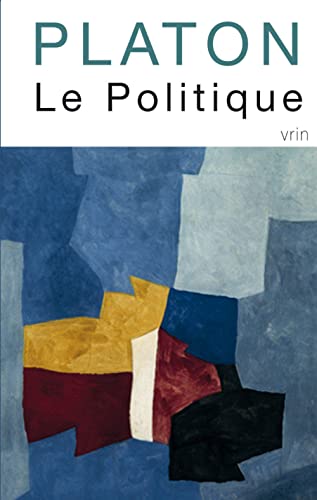 9782711628278: Le Politique (Bibliotheque Des Textes Philosophiques - Poche)