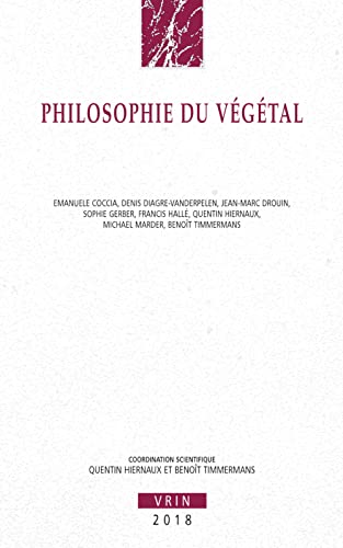 Beispielbild fr Philosophie Du Vegetal (Annales de L'Institut de Philosophie de L'Universite de Brux) (French Edition) zum Verkauf von Gallix