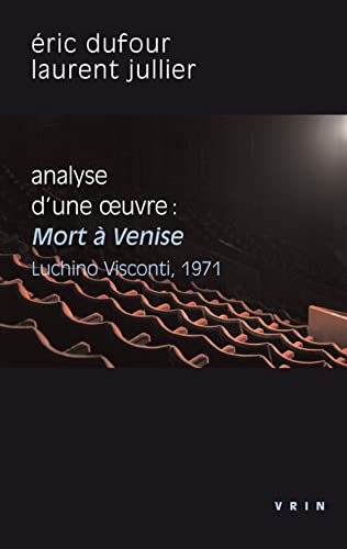 9782711628360: Mort  Venise (Visconti, 1971): Analyse d'une oeuvre