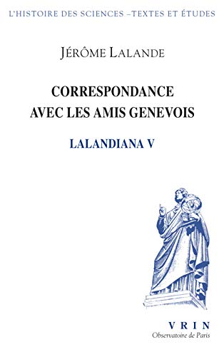 9782711628599: Lalandiana: Volume 5, Correspondance avec les amis genevois
