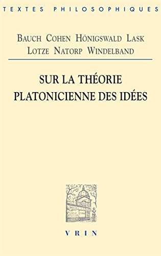 Beispielbild fr Sur La Theorie Platonicienne Des Idees (Bibliotheque Des Textes Philosophiques) (German Edition) zum Verkauf von Gallix