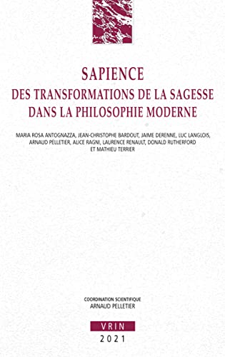 9782711630134: Sapience: Des Transformations de la Sagesse Dans La Philosophie Moderne (Annales De L'institut De Philosophie De L'universite De Bruxelles)