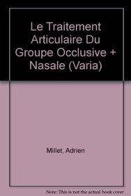 Beispielbild fr Le Traitement Articulaire Du Groupe Occlusive + Nasale (Varia) (French Edition) zum Verkauf von Gallix