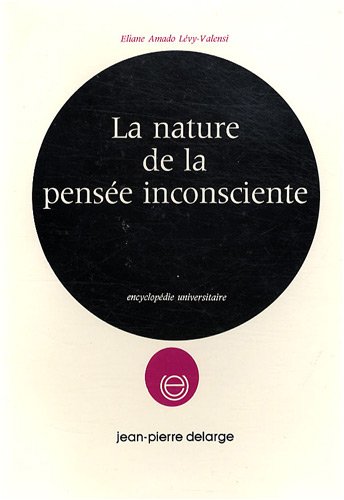 9782711642496: La Nature de la Pensee Inconsciente (Etudes de Psychologie Et de Philosophie)