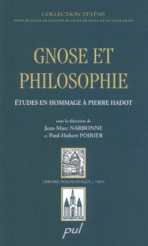 Beispielbild fr Gnose Et Philosophie: Etudes En Hommage a Pierre Hadot (Zetesis) (French Edition) zum Verkauf von Gallix