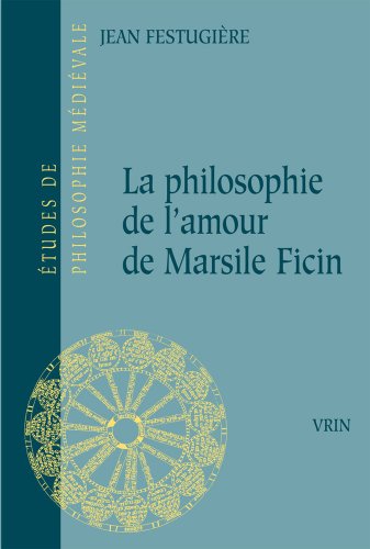 9782711680726: La Philosophie de l'amour de Marsil Ficin et son influence sur la littrature franaise au XVIe sicle