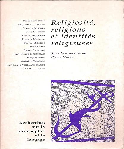 9782711682669: Religiosite Religions Et Identites Religieuses: 19 (Recherches Sur La Philosophie Et Le Langage)