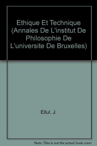 Beispielbild fr Ethique Et Technique (Annales de L'Institut de Philosophie de L'Universite de Brux) (French Edition) zum Verkauf von Gallix