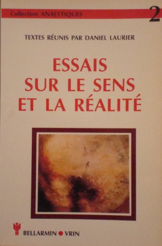 Stock image for Essais Sur Le Sens Et La Realite (Analytiques) (French Edition) for sale by Gallix