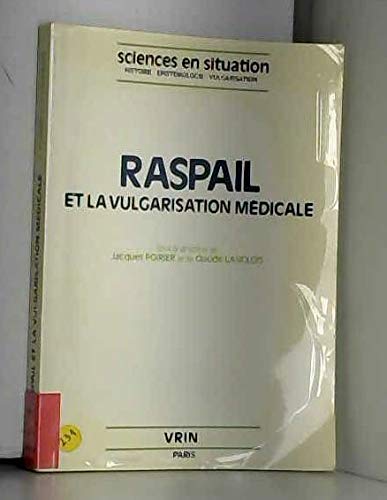 9782711694457: Raspail et la vulgarisation mdicale (Sciences en situation)