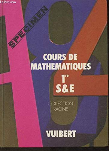 9782711713486: Cours de mathmatiques: 1re S et E