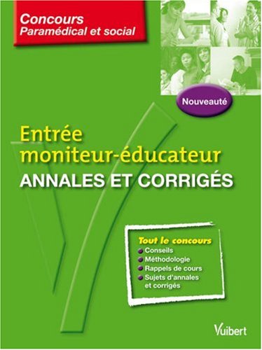 Beispielbild fr Entre moniteur-ducateur: Annales et corrigs zum Verkauf von Ammareal