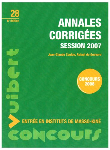 9782711715718: Annales corriges session 2007: Entre en instituts de masso-kin
