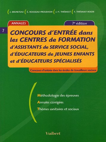 Imagen de archivo de Concours d'entre dans les centres de formation d'assistants de service social, d'ducateur de jeunes enfants et d'ducateurs spcialiss a la venta por Ammareal