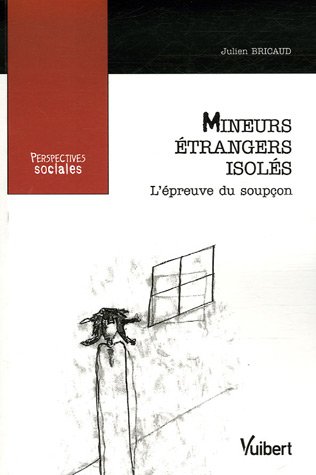 Stock image for Mineurs trangers isols: L'preuve du soupon for sale by Ammareal
