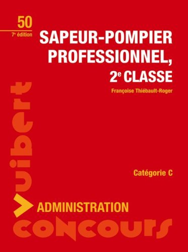 Beispielbild fr Sapeur-pompier professionnel, 2e classe zum Verkauf von pompon