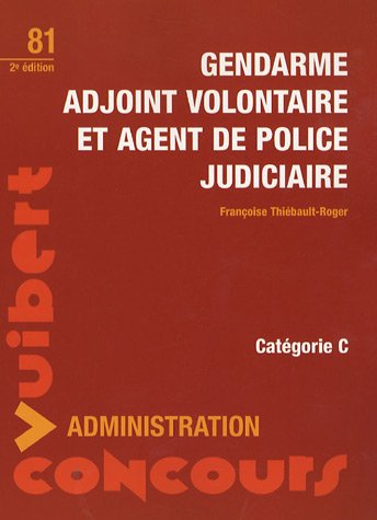 Beispielbild fr Gendarme adjoint volontaire et agent de police judiciaire zum Verkauf von medimops