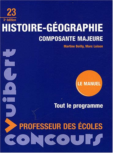 Beispielbild fr Histoire-Gographie composante majeure: Concours professeur des coles zum Verkauf von Ammareal