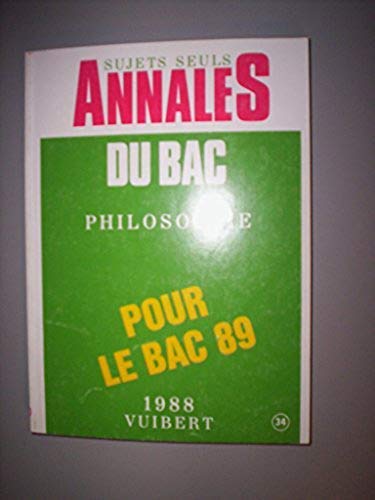 Stock image for Annales de philosophie du bac, 1988, sujets seuls. Dissertations et commentaires de textes for sale by medimops