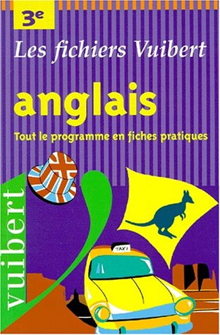 9782711736454: Anglais, 3e: Tout le programme en fiches pratiques