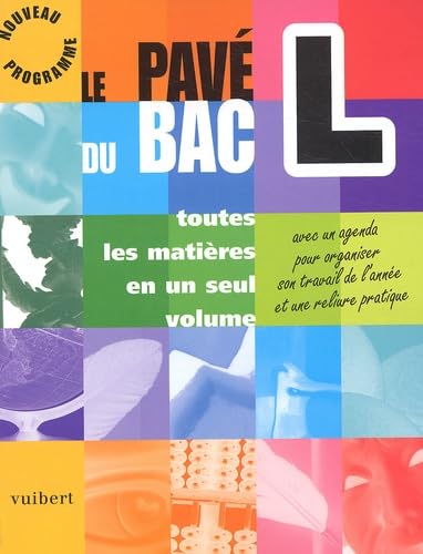 Beispielbild fr Le pav du bac L. nouveau programme et toutes les matires en un seul volume. zum Verkauf von Chapitre.com : livres et presse ancienne