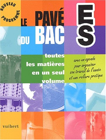 Beispielbild fr Le Pav Du Bac Es. Nouveau Programme Et Toutes Les Matires en Un Seul Volume. zum Verkauf von Hamelyn