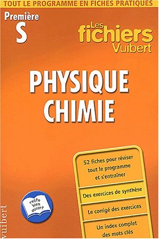 Stock image for Les Fichiers Vuibert, 1re S : Physique chimie for sale by pompon