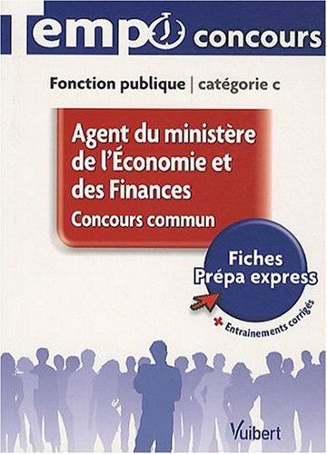 Imagen de archivo de Agent du ministre de l'Economie et des Finances : Concours commun, Fonction publique catgorie C a la venta por medimops