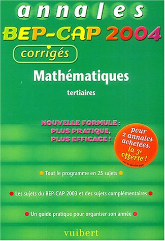 Imagen de archivo de Mathmatiques BEP-CAP tertiaires : Annales 2004, corrigs a la venta por medimops