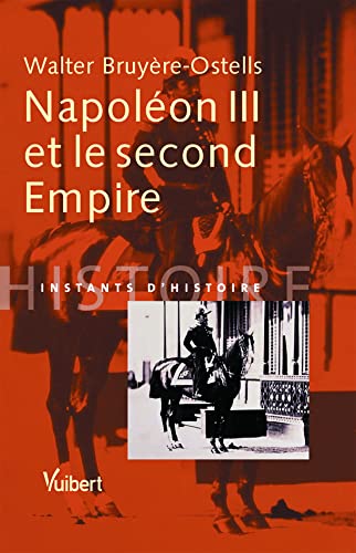Beispielbild fr Napolon III et le second Empire zum Verkauf von Ammareal