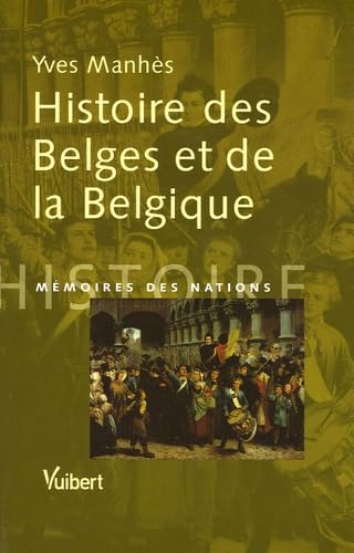 Histoire des Belges et de la Belgique.