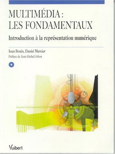 Imagen de archivo de Multimdia, les fondamentaux : Introduction  la reprsentation numrique (1 CD-Rom) a la venta por Ammareal