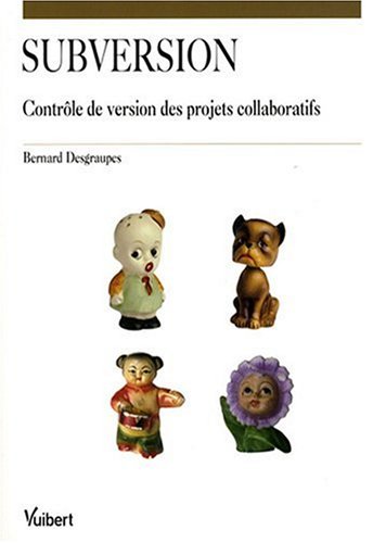 Beispielbild fr Subversion : Contrle de version des projets collaboratifs zum Verkauf von Ammareal
