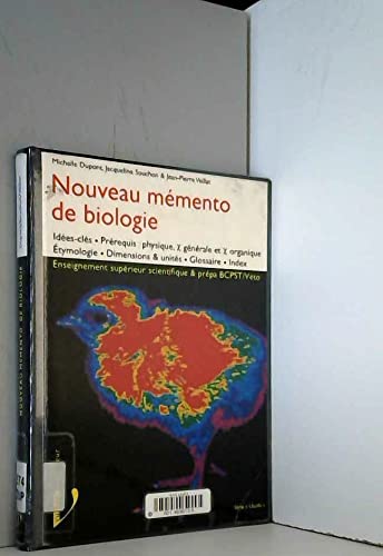 Beispielbild fr Nouveau mmento de biologie : Enseignement suprieur scientifique, ides-cls, prrequis. zum Verkauf von medimops