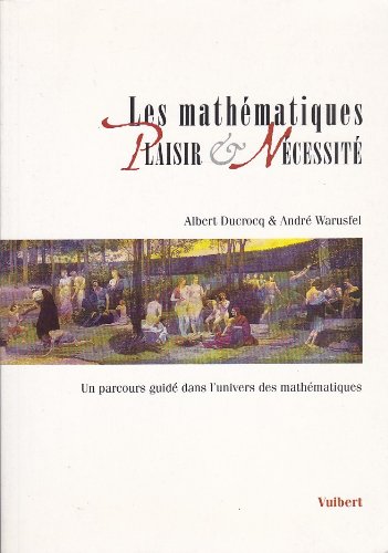 9782711752669: Les mathmatiques plaisir et ncessit