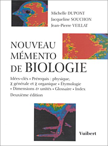 Beispielbild fr Nouveau Mmento De Biologie : Ides-cls, Prrequis, tymologie, Units, Glossaire zum Verkauf von RECYCLIVRE