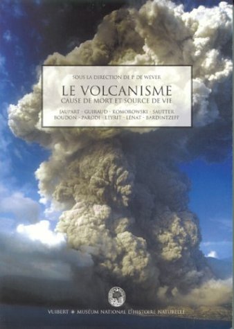 Stock image for Le volcanisme. Cause de mort et source de vie (Culture Scienti) for sale by medimops